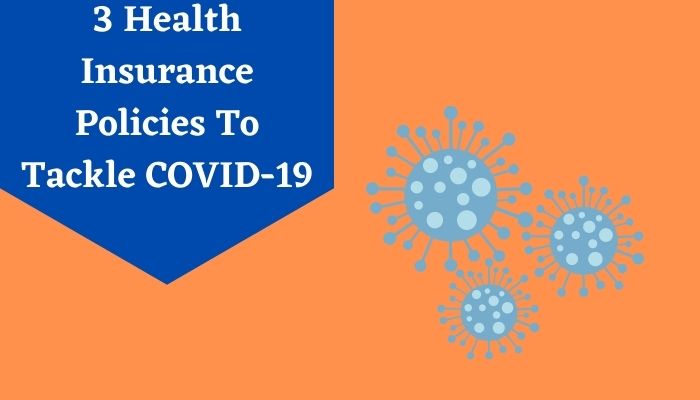 3 Health Insurance Policies To Tackle COVID-19