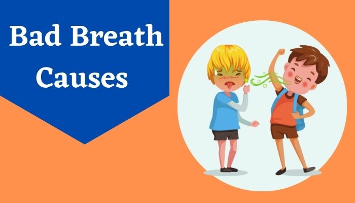 Bad breath causes