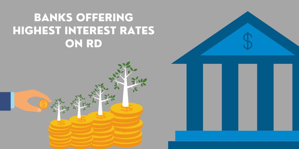 Banks Offering Highest Interest Rates On Recurring Deposits