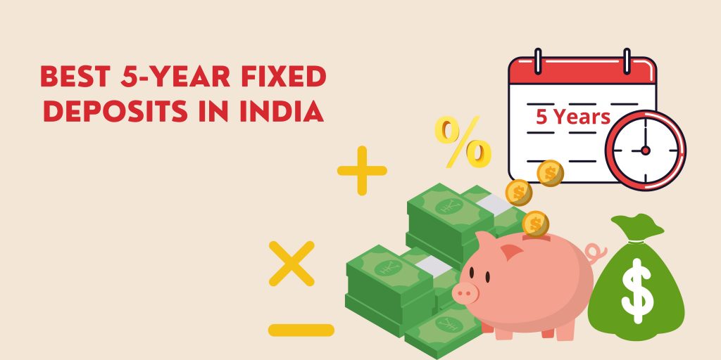 Best 5-Year Fixed Deposits in India