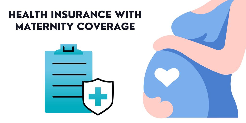 Health Insurance With Maternity Coverage