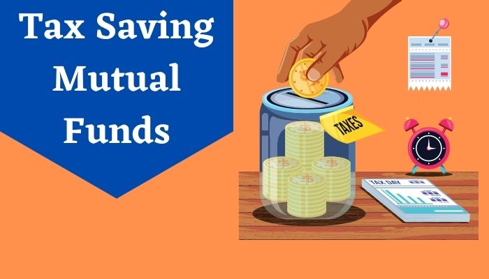 Tax Saving Mutual Funds