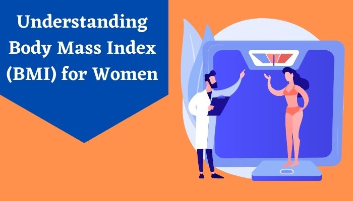 Understanding Body Mass Index (BMI) for Women