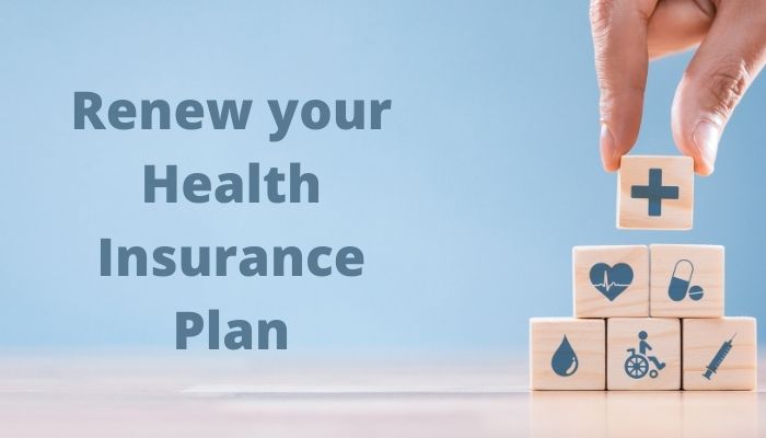 Why Renew your Health Insurance Plan